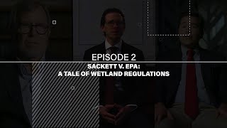 Regulation and Red Tape Sackett v EPA A Tale of Wetland Regulations [upl. by Nariko]