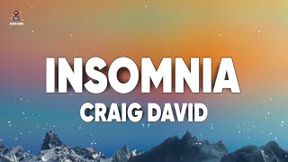 Craig David  Insomnia Lyrics [upl. by Marissa]