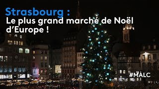 Strasbourg  le plus grand marché de Noël dEurope [upl. by Nepsa]