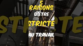 5 raisons de devenir stricte au travail motivation mindset entrepreneur [upl. by Eidorb538]