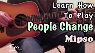 Mipso People Change Guitar Lesson Chords and Tutorial [upl. by Sybilla]