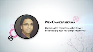 Prem Chandrasekaran  Optimizing the engineering value stream [upl. by Pia]