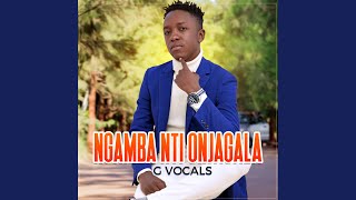 Ngamba nti onjagala [upl. by Saidee]