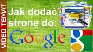 Jak dodać stronę internetową do Google [upl. by Andryc]