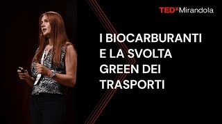 Biocarburanti svolta per i trasporti e lotta allinquinamento  Rexhina Saraci  TEDxMirandola [upl. by Aelyak]