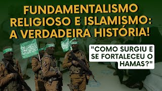 Fundamentalismo religioso e islamismo a verdadeira história [upl. by Dunston]