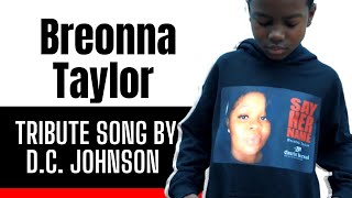 Tribute Song quotBreonna Taylorquot by DC Johnson [upl. by Ettegroeg]