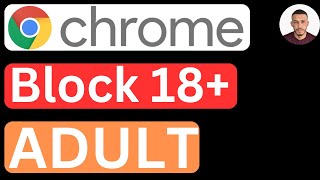 How to Block 18 Content Adult in Google Chrome Permanently  Easy to Follow [upl. by Yeslaehc]