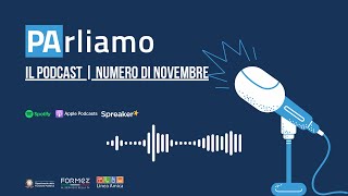 PArliamo il PODCAST  Numero di novembre [upl. by Alhahs]