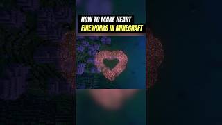 How To Make Heart FireWork Show In Minecraft [upl. by Airtina]