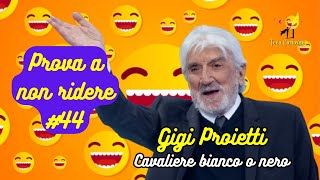 Gigi Proietti  Cavaliere bianco o nero  Prova a non ridere 😝 Episodio 44 [upl. by Yacano]