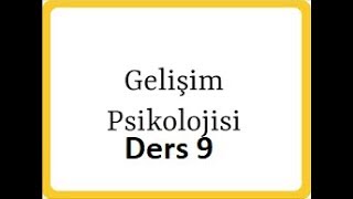 Gelişim Psikolojisi Salih Yıldırım Ders 9  AHLAKİ GELİŞİM [upl. by Anali]