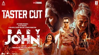 Baby John  Taster Cut  Atlee  Varun Dhawan Keerthy Suresh Wamiqa G Jackie Shroff  25th Dec [upl. by Nnyltiac]