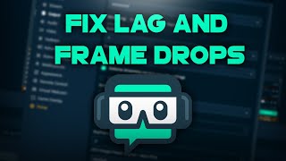 Fix Lag and Frame Drops in Streamlabs OBS  Streamlabs OBS Tutorial [upl. by Pederson617]