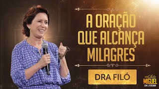 A oração que alcança milagres  Dra Filó  Festa de São Miguel 2023 [upl. by Aubreir]