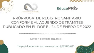 EducaPRiS  17032022  Prórroga de registro sanitario [upl. by Sidman]