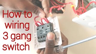 How to wiring 3 gang switch  3 Gang Switch Installation [upl. by Naloc9]