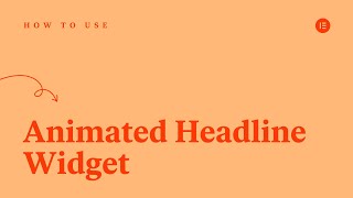 How to Use the Animated Headline Widget in Elementor PRO [upl. by Virnelli]