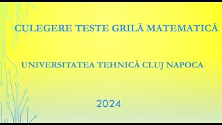 Rezolvare Probleme 266 267 268 269 Culegerea de Teste Grilă pentru Admitere UTCN [upl. by Etnom]