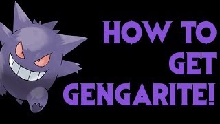 How to get Mega Gengar Gengarite Pokemon X and Y Guide [upl. by Lemuel]