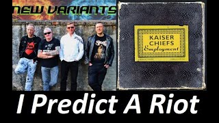 I Predict A Riot Kaiser Chiefs cover  New Variants 2024 [upl. by Ahsienroc]