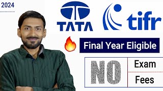 TATA  TIFR  recruitment 2024 🔥 Final Year Eligible  ₹ 30000  Accommodation  No Exam  No Fees [upl. by Ciredec]