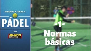 Aprende Pádel con MD Normas básicas [upl. by Anaiad825]