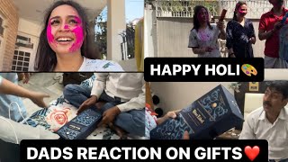 DADS REACTION ON GIFTS🥺❤️HAPPY HOLI PEHLA FESTIVAL INDIA AAKE [upl. by Tanner]