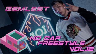 NO CAP FREESTYLE VOL12  GEMLEST [upl. by Barolet711]