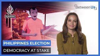 Philippines Election Democracy at Stake I Between Us [upl. by Nwahsav]