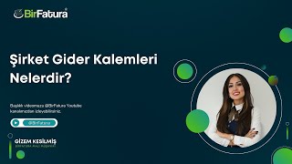 Şirket Gider Kalemleri Nelerdir  Gizem Kesilmiş ile Muhasebe Rehberi [upl. by Patten]