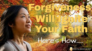 The Power of Forgiveness  Verse About Forgiveness amp Prayers For Forgiveness And Repentance [upl. by Llamaj]