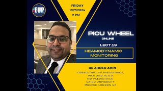 Advanced Hemodynamic Monitoring PICU WHEEL Dr Ahmed Amin [upl. by Donata18]