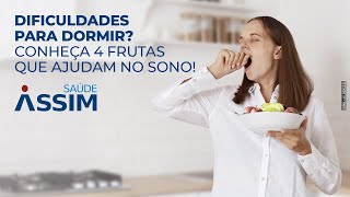 Dificuldades para Dormir Conheça 4 frutas que ajudam no sono [upl. by Leunamesoj]