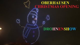 Das Ruhrgebiet Oberhausen Christmas Opening 2024 mit Drohnenshow [upl. by Aokek]