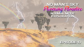 No Mans Sky  Normal Mode Exploration  Pursuing Paradise  Episode 10  Worlds 51 [upl. by Htinek]