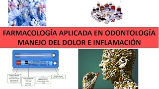 quotFARMACOLOGIA APLICADA EN ODONTOLÓGICA  MANEJO DEL DOLOR E INFLAMACIONquot por el Dr Italo Funes [upl. by Leilani]