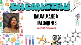 Special reactions of Haloalkanes and Haloarenes [upl. by Inez]