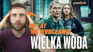 WIELKA WODA 25 lat po Powodzi Tysiąclecia  RECENZJA i OMÓWIENIE miniserialu Netflix [upl. by Jonathon882]