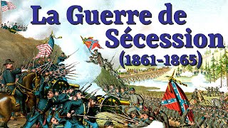 La guerre de Sécession 18611865 [upl. by Gillian]