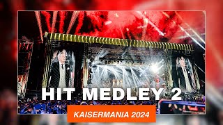 Kaisermania 2024 Hit Medley 2 Südlich von mir Es kann der frömmste nicht in Frieden leben und mehr [upl. by Tedie]