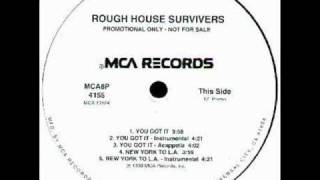 Rough House Survivers  You Got It [upl. by Flavia]