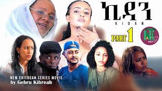 Nati TV  kidan ኪዳን  New Eritrean Movie Series 2023  Part 1 [upl. by Seligman]