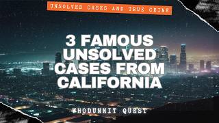 3 of California’s Famous Cases Alcatraz Escape Zodiac Killer Elisa Lam  True Crime Compilation [upl. by Nivle631]