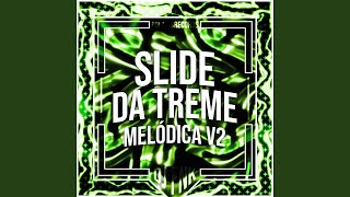 Slide da Treme Melódica v2  Super Sped Up [upl. by Henrieta]