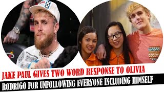 Jake Paul Gives Two Word Response To Olivia Rodrigo For Unfollowing Everyone Including Himself [upl. by Nivlag]