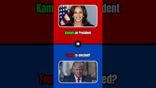 Kamala as President or Trump Re elected KamalaHarris Trump PoliticalPoll WouldYouRather Viral [upl. by Nuli]