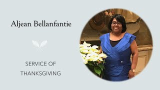 Aljean Bellanfantie Service of Thanksgiving 1100am Sunday September 1 2024 [upl. by Haldes]