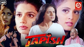 तपिश  Tapish 2000  Hindi Romantic Full Movie  Tara Deshpande Ellora Patnaik [upl. by Gatias]