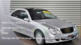 MERCEDESBENZ E 320 CDI Avantgarde  M3126  AUTOHAUS SCHIESS AG  OCCASION [upl. by Levitus]